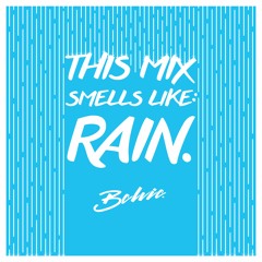 This Mix Smells Like Rain
