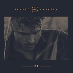 Sandro Cavazza EP
