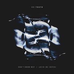 Lucid (w/ Defex)-- OUT NOW --