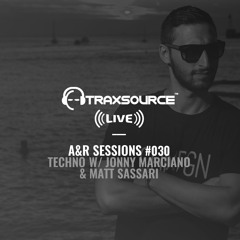 TRAXSOURCE LIVE! A&R Sessions #030 - Techno with Jonny Marciano and Matt Sassari