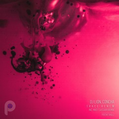 Dj Lion, Concha - Trace Renew (Original Mix) Patent Skillz