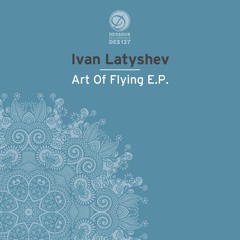 Ivan Latyshev - Art Of Flying (Crazy Dub Mix)