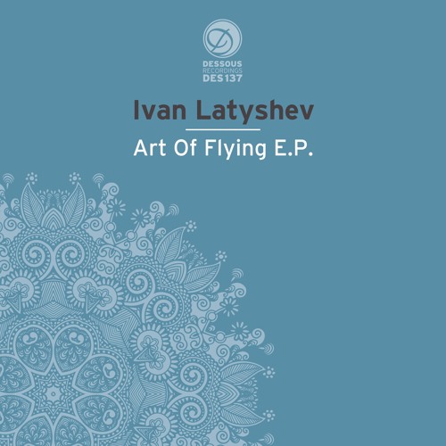 Ivan Latyshev - Art Of Flying (Crazy Dub Mix)