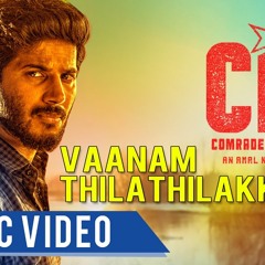 Vaanam Thilathilakkanu | Lyric Video | Comrade In America ( CIA ) | Gopi Sundar | Dulquer Salmaan