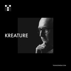 Kreature // YoungOnes Guest Mix 031