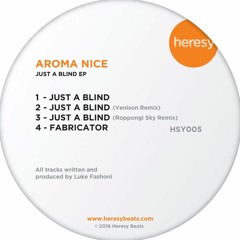 Aroma Nice - Just A Blind (Earl Grey Remix)