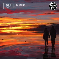 Region 82 - Take Care ft. The Ramon [Future Bass Release]
