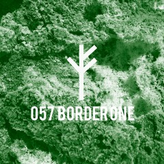 Forsvarlig Podcast Series 057 - Border One