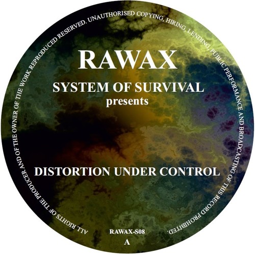 RAWAX - S08 - System Of Survival Presents Distortion Under Control