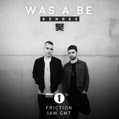 Was A Be DNB60 Mix [Friction on BBC Radio 1 + 1Xtra]