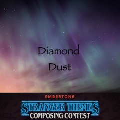 Embertone Stranger Themes 2017 - Diamond Dust by Koen Janssen
