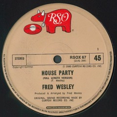 Fred Wesley - House Party (Ayrton Hood Edit)