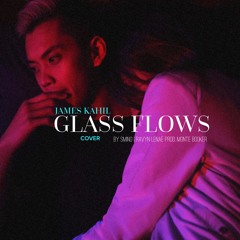 Glass Flows by Smino ft Ravyn Lenae (James Kahil Cover) (MUSIC ON SPOTIFY)