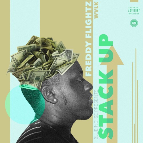 Stack Up - Freddy Flightz w/ WVLK