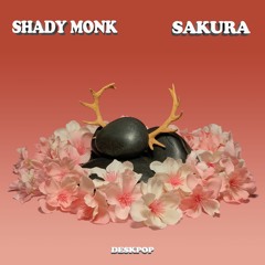 SHADY MONK - 桜【CHERRY BLOSSOM】