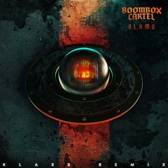 Boombox Cartel - Alamo (ft. Shoffy) (KLAXX Remix)