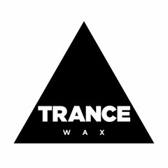 TRANCE WAX 1 - TRANCE 2 CLIP