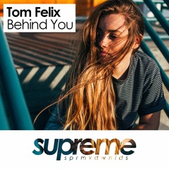 Tom Felix - Behind You (Free Download)