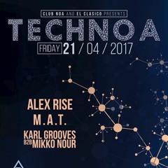 Karl Grooves Live @ Technoa V4 (Club Noa 21.04.2017)