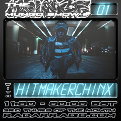 THE MUNGO SHOW #1 | HITMAKERCHINX | APRIL '17