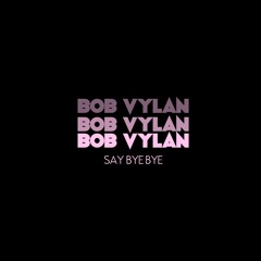 Bob Vylan - Say Bye Bye (Natty Cover) Ft. Moonrise Pulcher