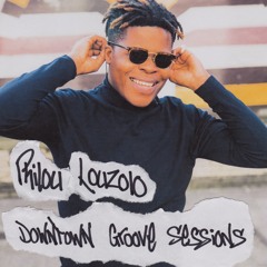 Downtown Groove Sessions 049 w/ Philou Louzolo (April 2017)