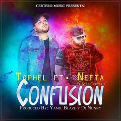 Tophel Ft. Nefta El Mas Certero - Confusion (Prod. Yamil Blaze y DJ Nunny) (WWW.ELGENERO.COM).mp3