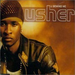 Usher - U Remind Me (Nathan Jain Remix)