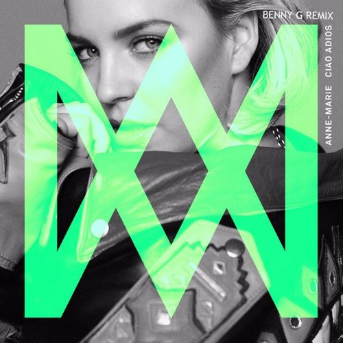 Stream ANNE MARIE CIAO ADIOS (BENNY G REMIX)FREE DOWNLOAD BELOW by DJ Stream ANNE MARIE CIAO ADIOS (BENNY G REMIX)FREE DOWNLOAD BELOW by DJ