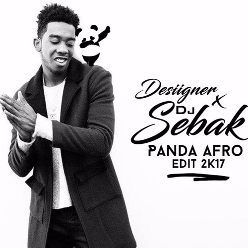 Desiigner x Dj Sebak - Panda Afro Edit2k17> Buy=Free Download