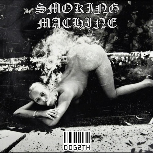 D0G2TH - SMOKING MACHINE [mixxx]