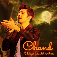 Chand Chhupa Badal Mein - Armaan Malik