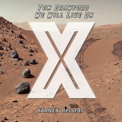 Tom Crawford - We Will Live On (Original Mix)