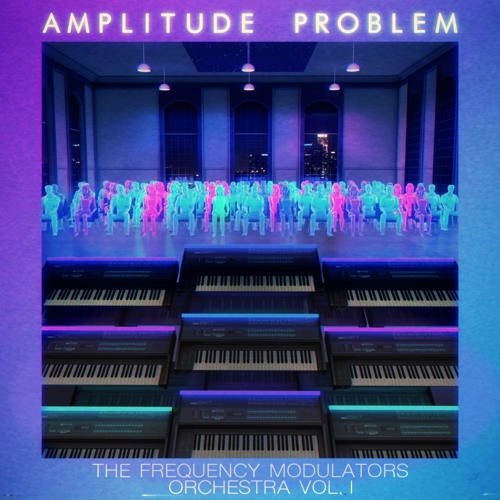 The Frequency Modulators Orchestra, Vol. 1