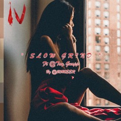 Slow Grind (Tory Lanez) Ft TayGuapp ( 215MEER REMIX )