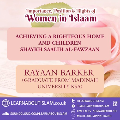 Achieving a Righteous Home and Children - Rayaan Barker | Manchester