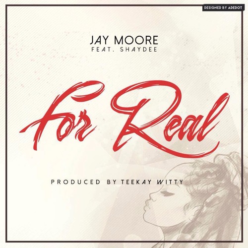For Real (ft. Shaydee)