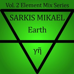 Element - Vol. 2 - Earth (γῆ) - Sarkis Mikael