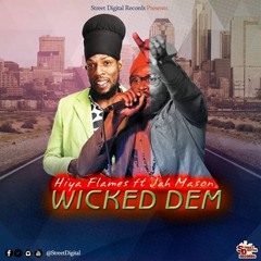 Hiya Flames Ft Jah Mason Wicked Dem
