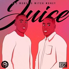 Dre Money X Mitch Money - Juice (COVER) Prod. by Adey