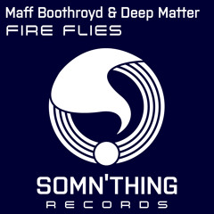 Maff Boothroyd & Deep Matter - Fire Flies