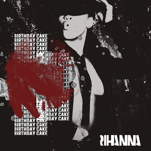 Birthday cake Remix by Rihanna ft Chris Brown size:5.53MB - duration:03:56....