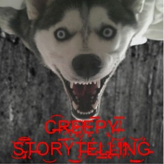 Creepy storytelling By: Creepypasta Storytime