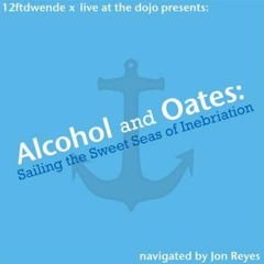 Jon Reyes - Alcohol & Oates