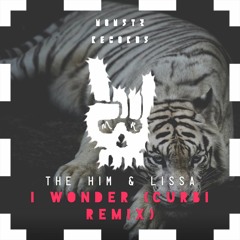 The Him & Lissa - I Wonder (Curbi Remix)