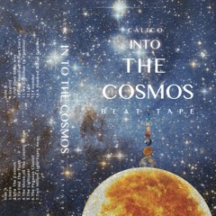 INTO THE COSMOS BEATTAPE