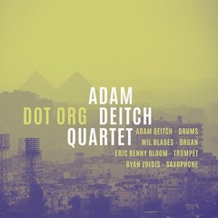 Adam Deitch Quartet - Dot Org