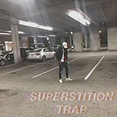 Young Kwave-SUPERSTISTION TRAP