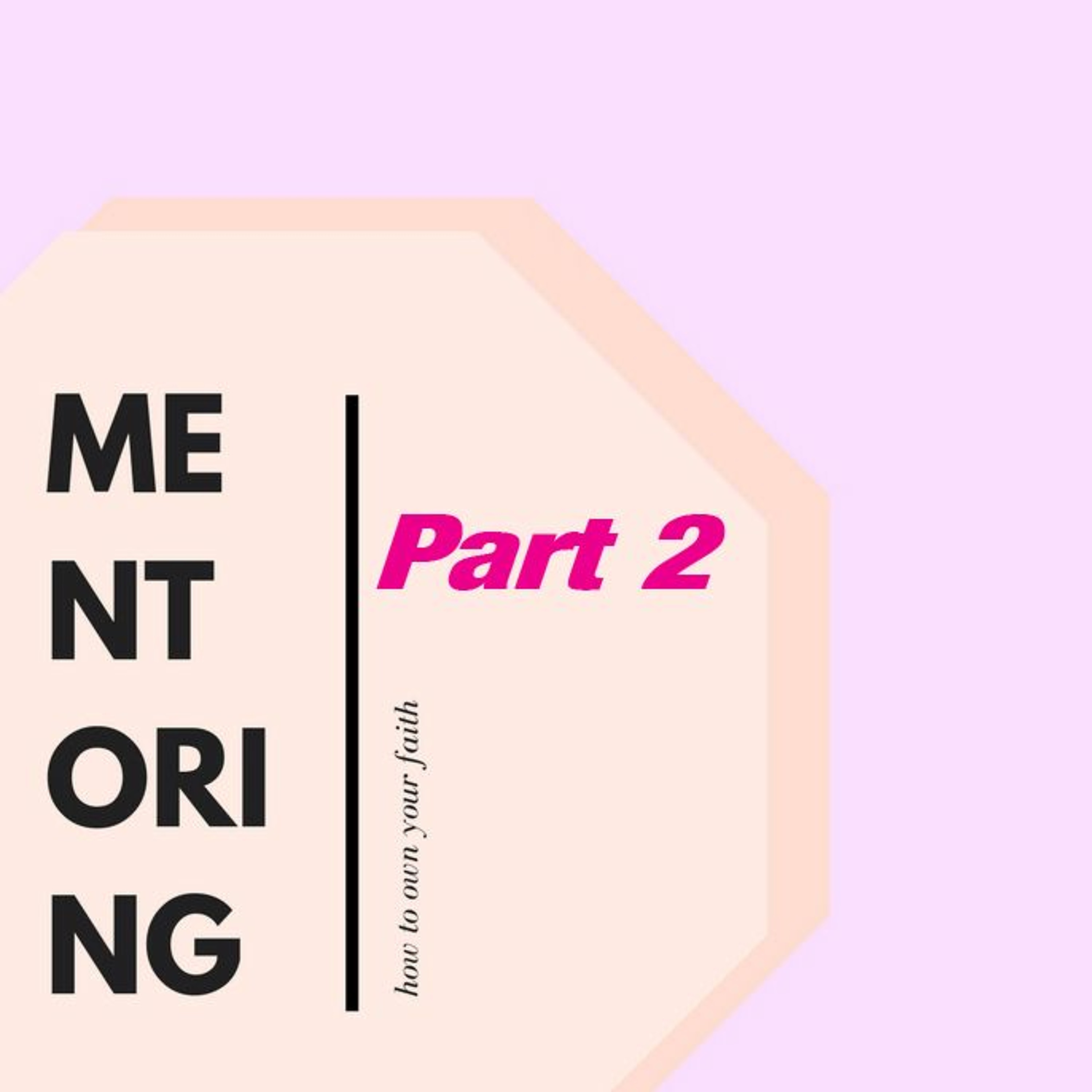 RC06: Mentoring: How to Own Your Faith - Part 2 episode artwork