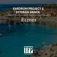 Eardrum Project & Esteban Aracil - ELISSES (Original Mix)